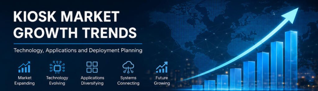 kiosk market growth trends